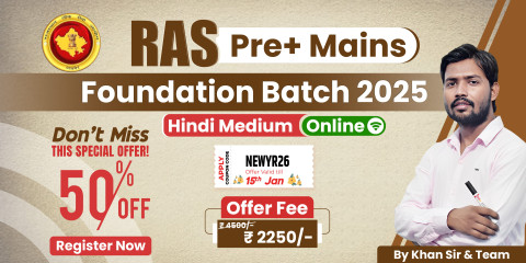 RAS (Prelims + Mains) Foundation Batch 2025