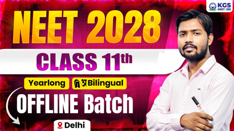 Class 11th Offline Yearlong Bilingual Batch Delhi NEET 2028