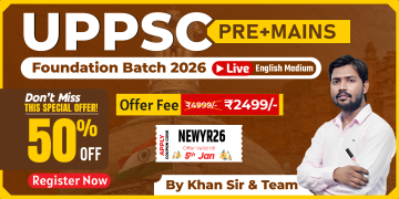 UP-PSC (Pre+ Mains) Foundation Batch 2026 English Medium