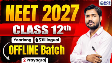 Class 12th Offline Yearlong Bilingual Batch - Prayagraj NEET 2027