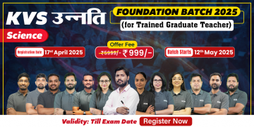 KVS उन्नति Foundation Batch 2025 (TGT Science)