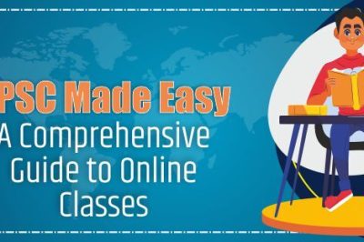 UPSC Made Easy: A Comprehensive Guide to Online Classes