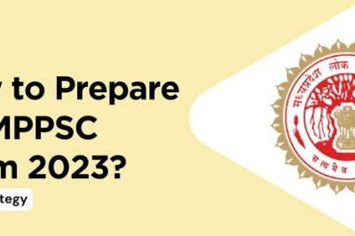How to Prepare for MPPSC Exam 2023: Tips & Strategy