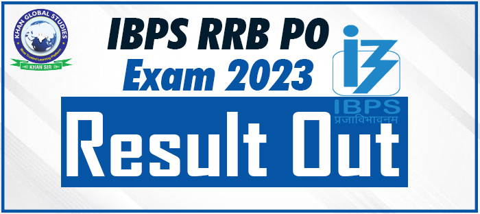 IBPS RRB PO Exam 2023 Result Out
