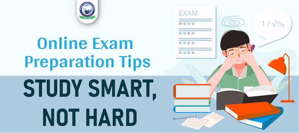 Online Exam Preparation Tips Study Smart, Not Hard