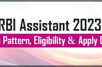 RBI Assistant 2023 Exam Pattern, Eligibility and Apply Online