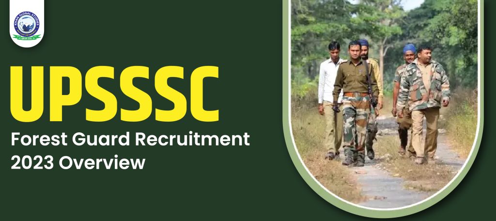 UPSSSC Forest Guard Recruitment 2023: Complete Information