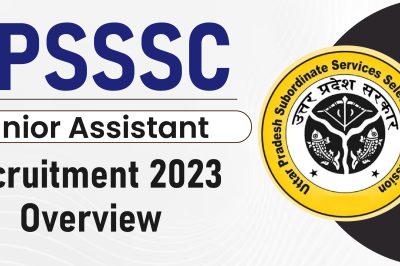 UPSSSC Junior Assistant Recruitment 2023: Complete Information