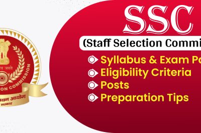SSC (Staff Selection Commission) : A comprehensive Guidance