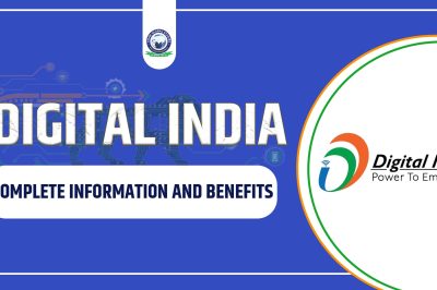 Digital India: Complete Information and Benefits
