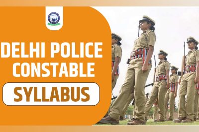 Download Delhi Police Constable Syllabus PDF