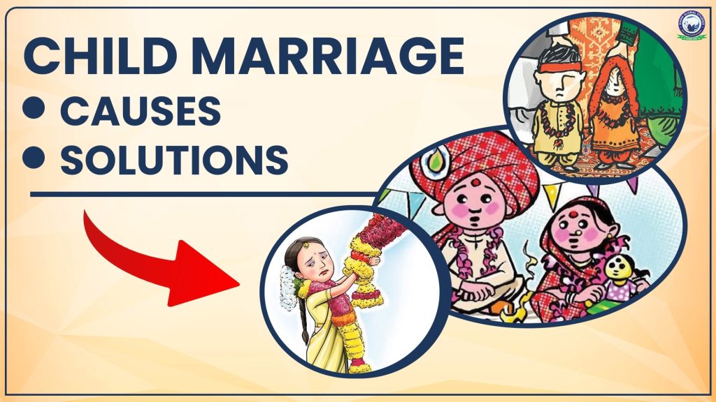 Child Marriage: Causes & Its Solutions