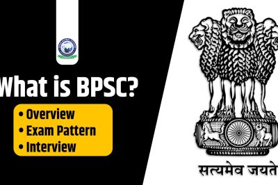What is BPSC? : Overview, Syllabus & Exam Pattern