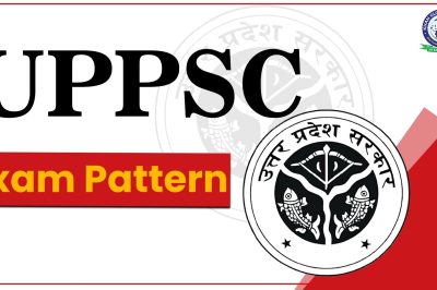 UPPSC Exam Pattern 2024: Complete Overview