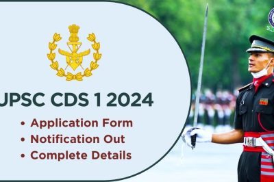 UPSC CDS 1 2024 Notification Out: Apply Online