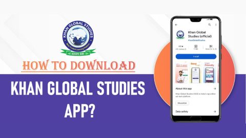How to Download Khan Global Studies App in Mobile?