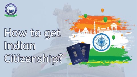 Know About Indian Citizenship Act, 1955 and Its Amendment