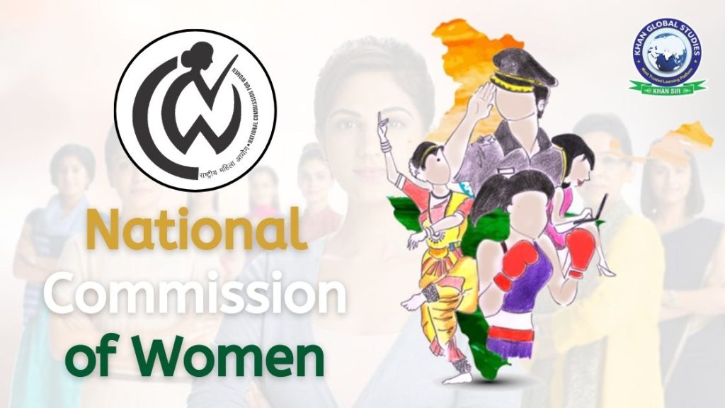 What is the National Commission for Women (NCW) and Its Functions?