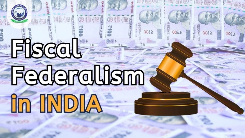 What is Fiscal Federalism in India?: Role of Finance Commission