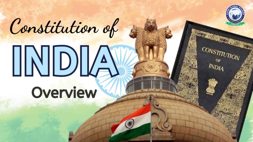 Indian Constitution: History, Overview and Interesting Facts