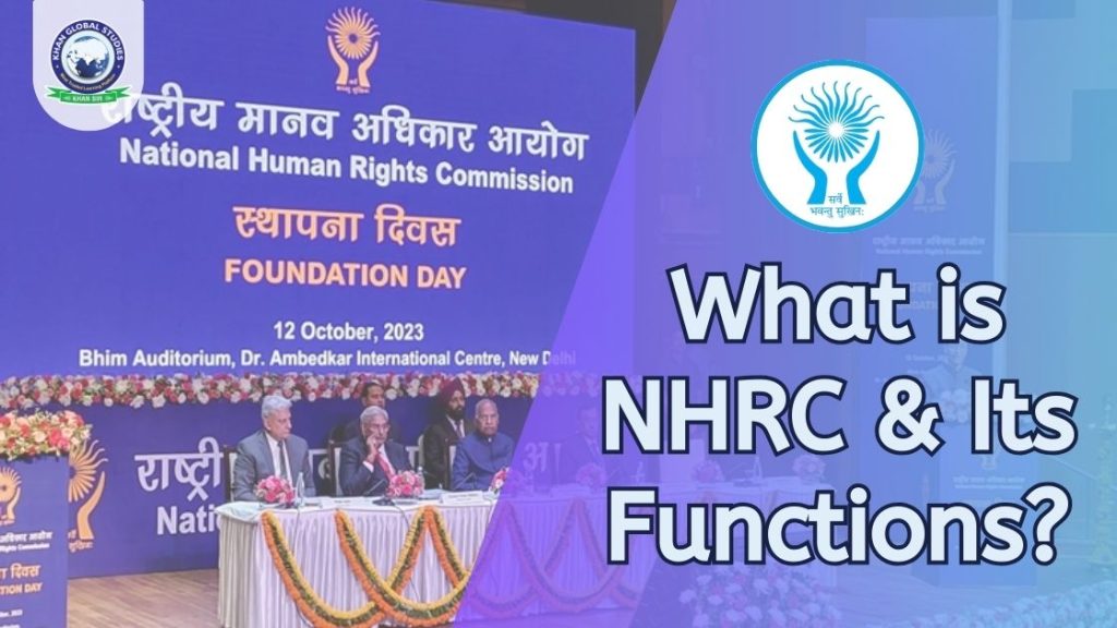What is NHRC and its Functions, Powers and Structure?