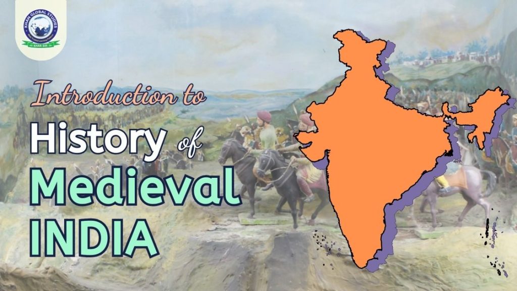 Introduction to the History of Medieval India