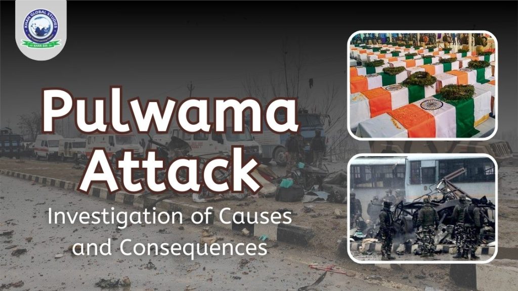 Pulwama Attack: Investigation of Causes and Consequences