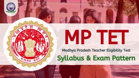 MP TET Syllabus and Exam Pattern: Subject and Topics
