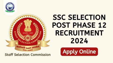 SSC Selection Post Phase XII Recruitment 2024: Apply Link