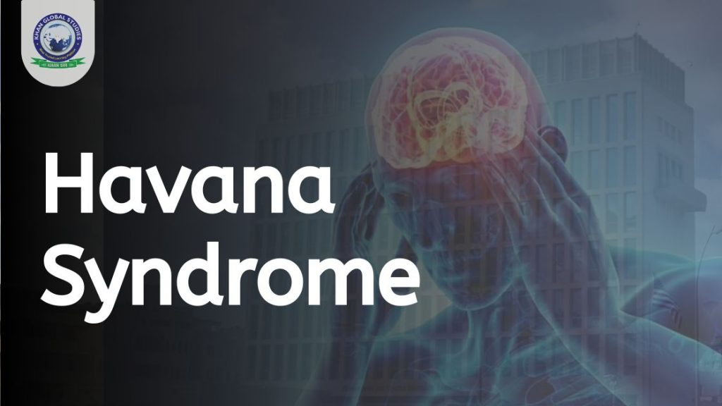 Mystery of Havana Syndrome: Definition, Symptoms & Origin