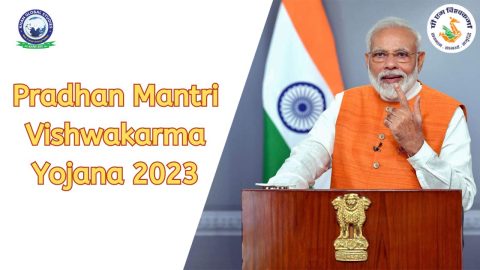 PM Vishwakarma Yojana 2023: Objectives, Benefits and Apply