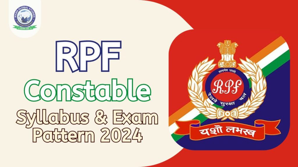 RPF Constable Syllabus and Exam Pattern 2024