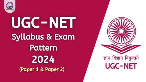 UGC NET Syllabus and Exam Pattern for Paper1 & Paper 2