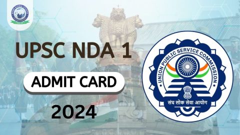 How to Download UPSC NDA 1 Admit Card 2024?