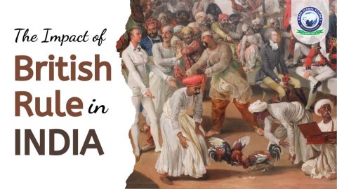 The Impact of British Rule in India: Know About Policies
