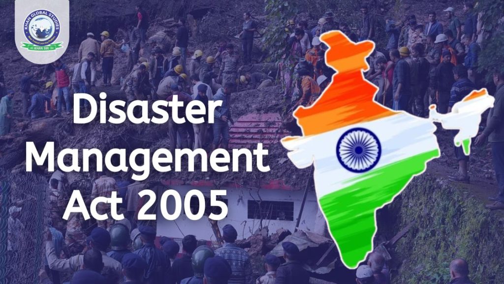 Disaster Management Act, 2005 (DMA 2005)