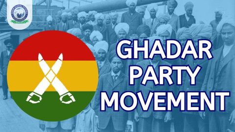 Ghadar Party Movement 1914: Objective, Impact and Conclusion