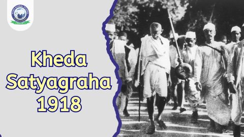 Kheda Satyagraha 1918: History, Causes, Features & Impact