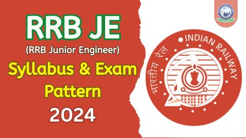 RRB JE (Junior Engineer) Syllabus and Exam Pattern 2024