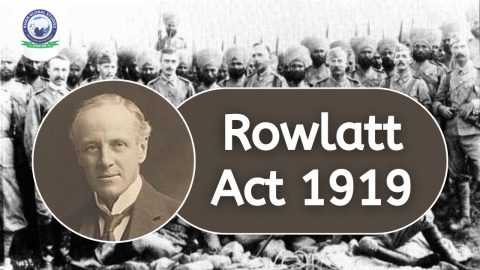 Rowlatt Act 1919: Intro, Background, Features and Drawbacks