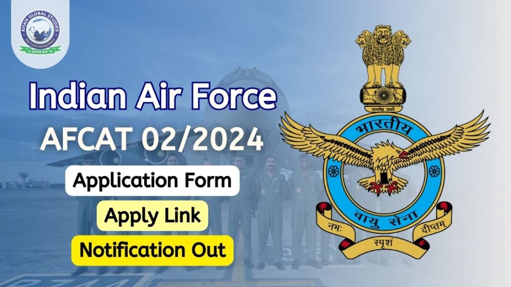 IAF AFCAT 02/2024 Recruitment: Overview & Apply Link