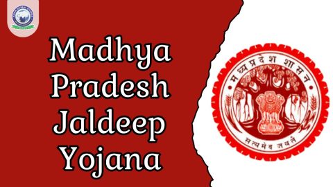 Jaldeep Yojana: Objective, Benefits & Key Features