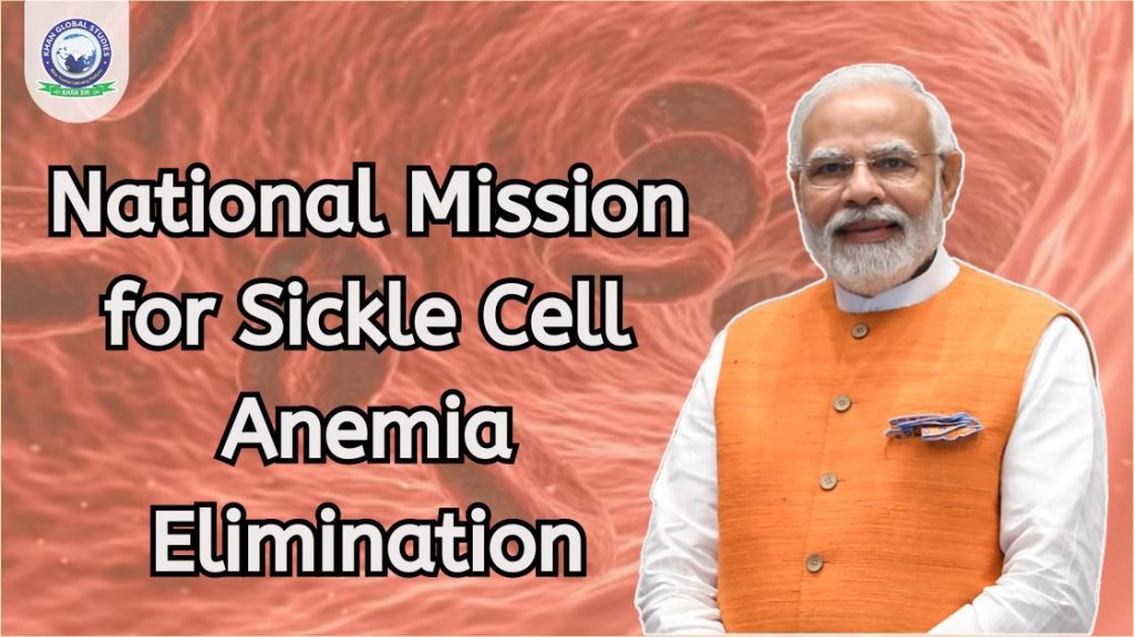 National Mission for Sickle Cell Anemia Elimination