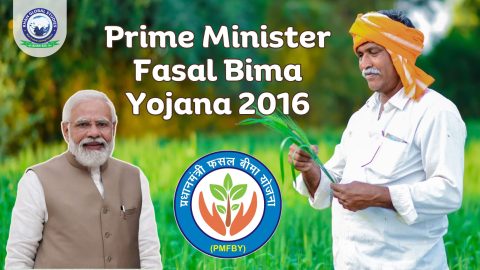 Prime Minister Fasal Bima Yojana 2016: Complete Information