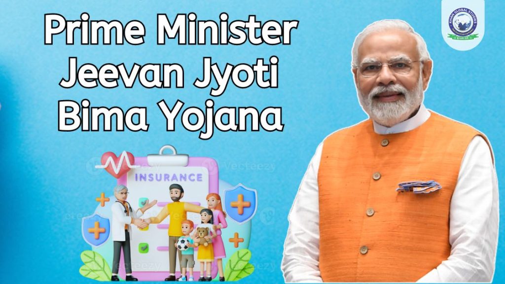 Prime Minister Jeevan Jyoti Bima Yojana: Complete Details