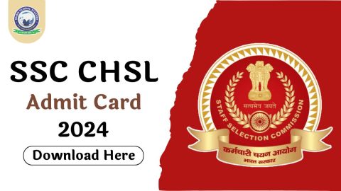 Download Admit Card for SSC CHSL (10+2) 2024 Exam