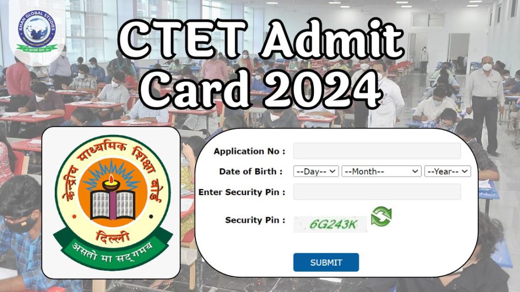 How to Download CTET Admit Card 2024?