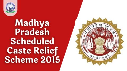 Madhya Pradesh Scheduled Caste Relief Scheme 2015