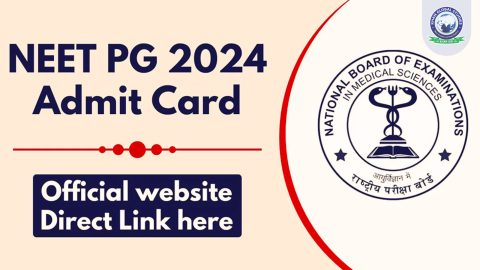 NEET PG Admit Card 2024 (Released): Know How to Download it?