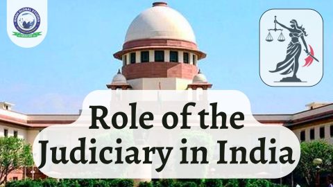 What is the Role of the Judiciary in India?